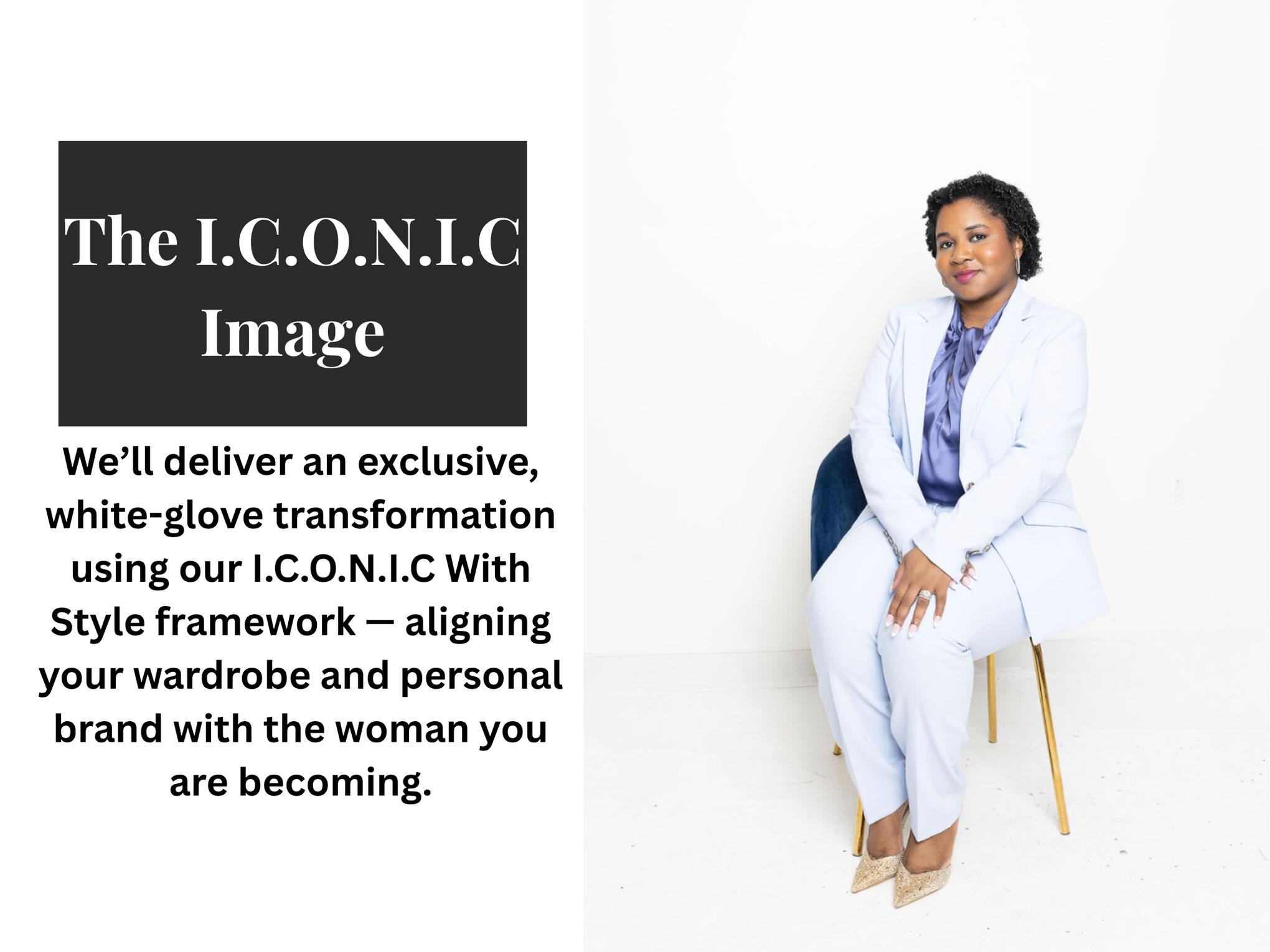the-iconic-image-offer-header-bria-johnson-blue-suit.jpg The I.C.O.N.I.C Image offer header featuring Bria Johnson seated in a light blue suit for The I.C.O.N.I.C Image offer header.